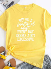 Being a Functional Adult Every Day Seems a Bit Excessive V-neck T-shirt for Women