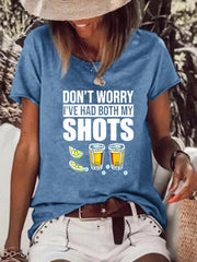 Don't worry I've had both my shots vaccination tequila T-shirt
